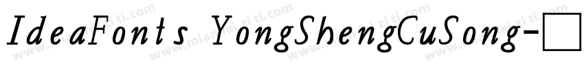IdeaFonts YongShengCuSong字体转换